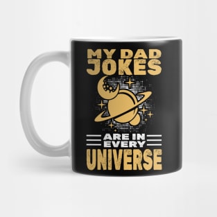 my dad jokes are in every universe Mug